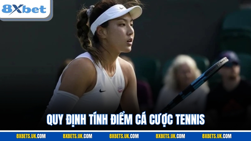 Quy định tính điểm cá cược Tennis